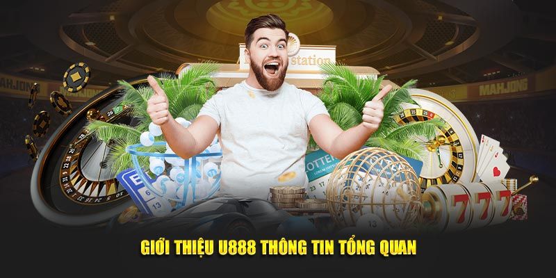 Giới thiệu U888 với quá trình phát triển