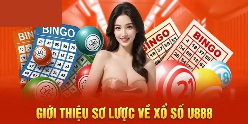 Lợi ích vượt trội người chơi sẽ được tận hưởng tại xổ số U888