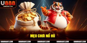 Mẹo chơi nổ hũ tại u88rabit com